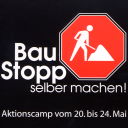 Aktionscamp Baustopp selber machen!